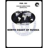 Sailing Directions Pub. 183 - North Coast of Russia, 12th Edition 2017